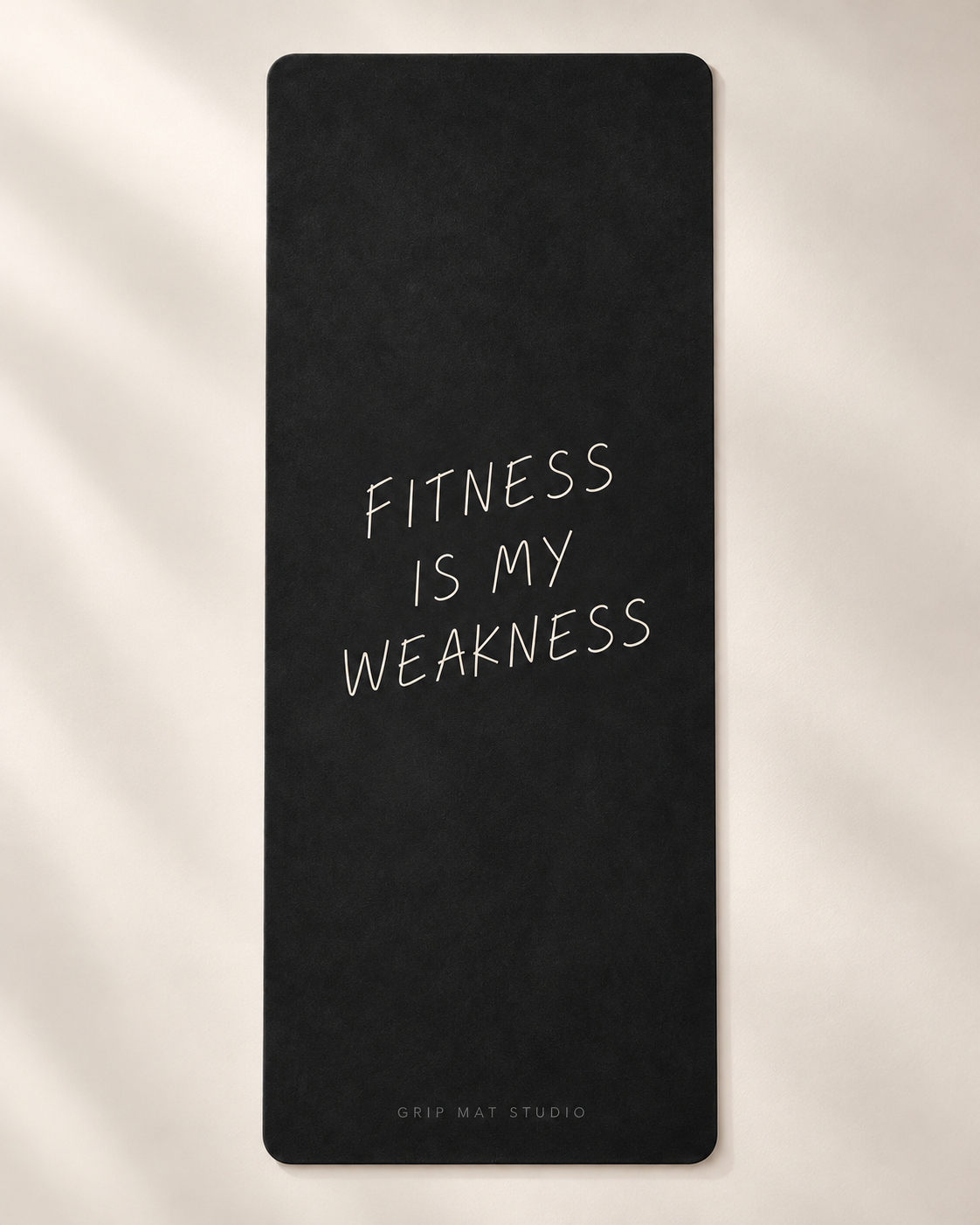Fitness Is My Weakness Black Suede Yoga Mat — Preorder